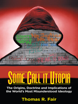 cover image of Some Call it Utopia